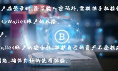 关于“tpWallet问题处理好了吗”的问题